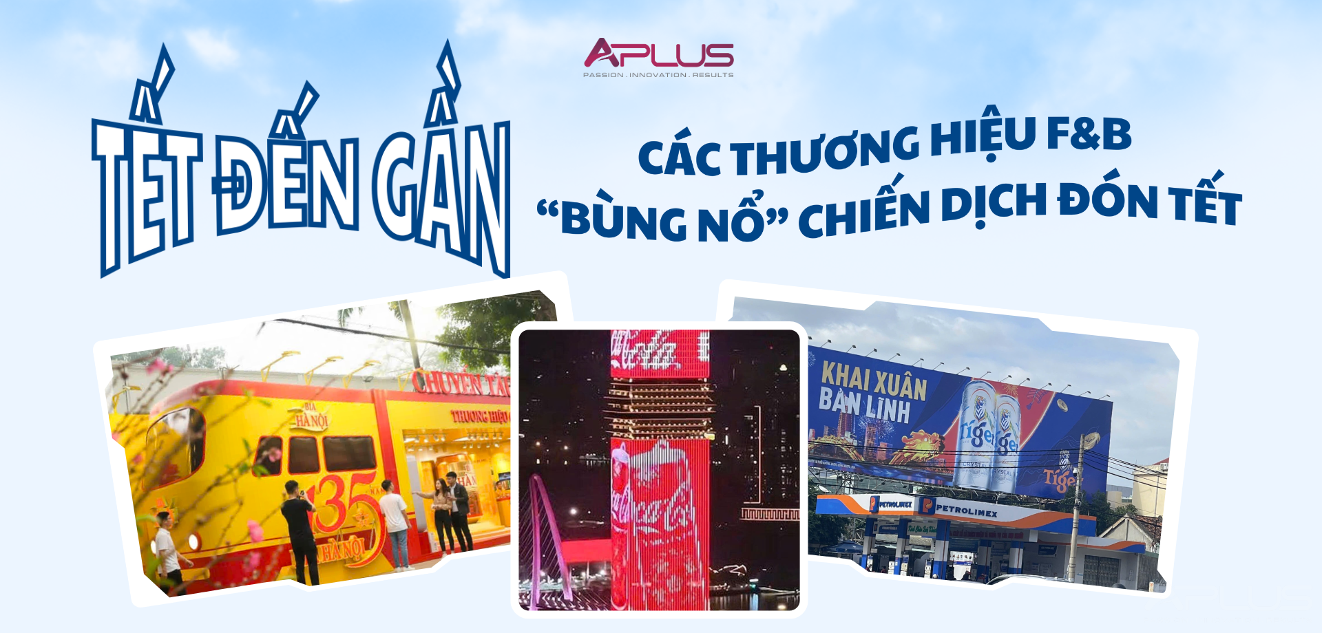 Tết đến gần: Các thương hiệu F&B đồng loạt “bùng nổ” chiến dịch OOH ngoài trời